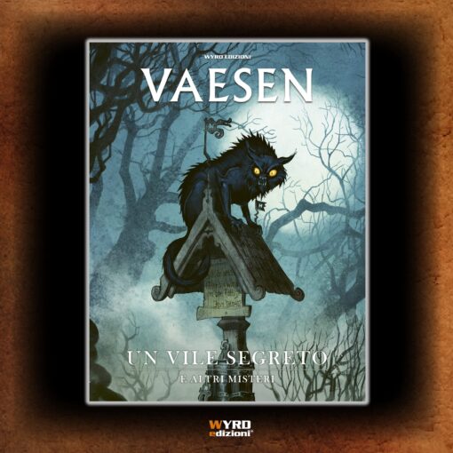 VAESEN - UN VILE SEGRETO E ALTRI MISTERI